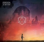 odesza In Return