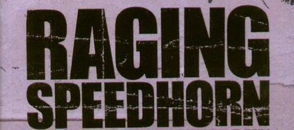 raging speedhorn