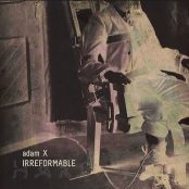 Adam X Irreformable