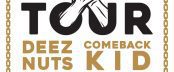 deez nuts, comeback kid