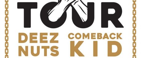 deez nuts, comeback kid