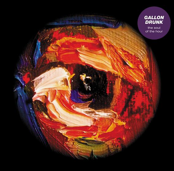 A picture of Gallon Drunk ' s album The Soul of the Hour