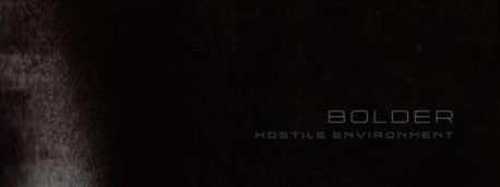 A picture of Hostile Environment by Bolder